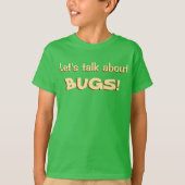 Laten we het over Bugs hebben T-shirt (Voorkant)