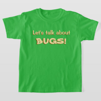 Laten we het over Bugs hebben T-shirt