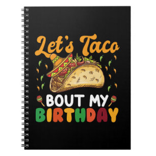 Laten we het over mijn verjaardagsfeestje Cinco De Notitieboek
