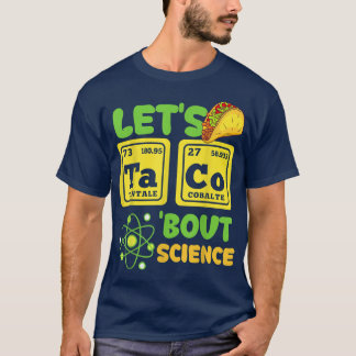 Laten we het over wetenschap hebben Funny Cinco De T-shirt