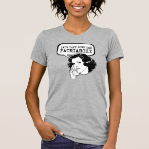Laten we het Patriarchaat neerhalen T-shirt