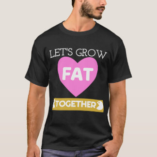 Laten we het Shirt van de Fat Together Couple kwek