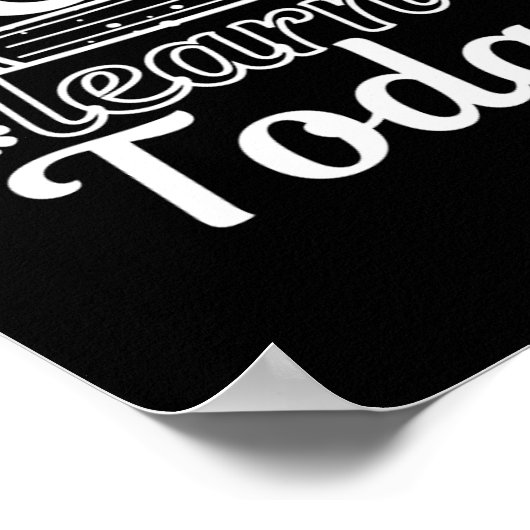 Laten we het vandaag leren Leraar Poster (Hoek)