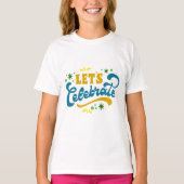 Laten we het vieren | Feestelijk feestontwerp T-shirt (Voorkant)