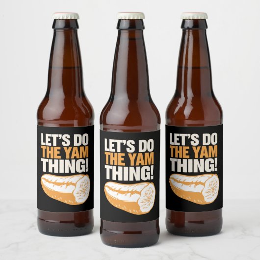 Laten we het yam ding doen Thanksgiving zoete aard Bier Etiket (Flessen)
