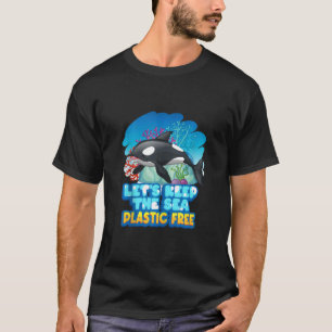Laten we het Zee plastic vrije Zee orca walvis ta  T-shirt