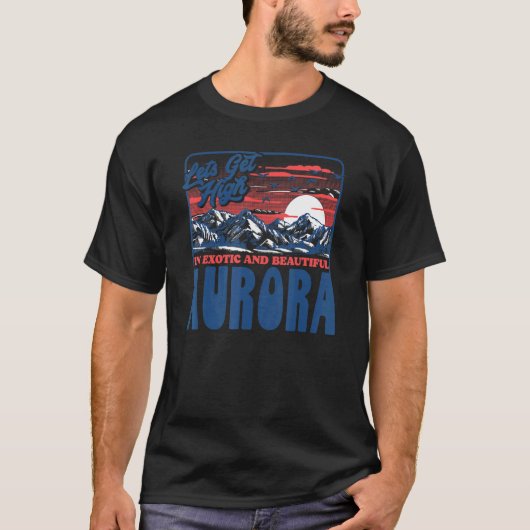 Laten we high worden in Aurora Hiking T-shirt (Voorkant)