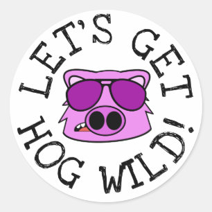 Laten we Hog Wild halen Ronde Sticker