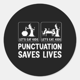 Laten we interpunctie eten redt levens van heksenl ronde sticker