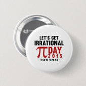 Laten we irrationeel worden ronde button 5,7 cm (Voorkant /achterkant)