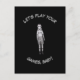 Laten we je spelletjes spelen, baby! briefkaart
