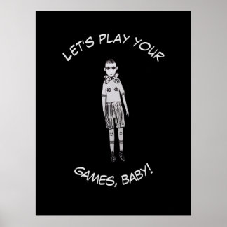 Laten we je spelletjes spelen, baby! poster