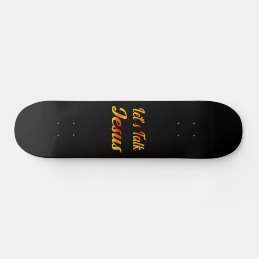 Laten we Jezus spreken Persoonlijk Skateboard (Horizontaal)