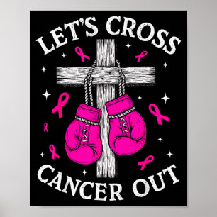 Laten we kanker doorstrepen Borstkanker Roze Bokse Poster
