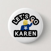 LATEN WE KAREN GAAN RONDE BUTTON 5,7 CM (Voorkant)