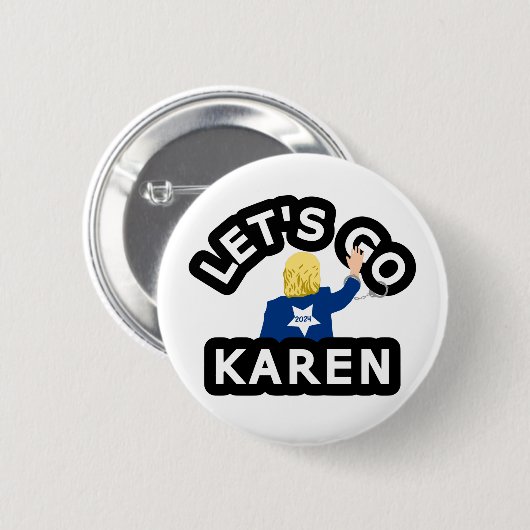 LATEN WE KAREN GAAN RONDE BUTTON 5,7 CM (Voorkant /achterkant)