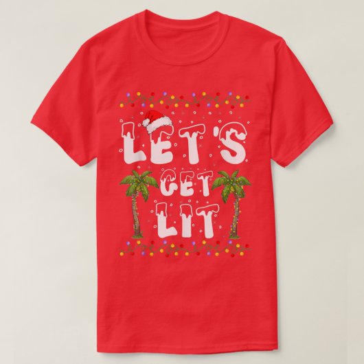 Laten we kerstkerstlampjes met luie palm halen t-shirt (Design voorkant)