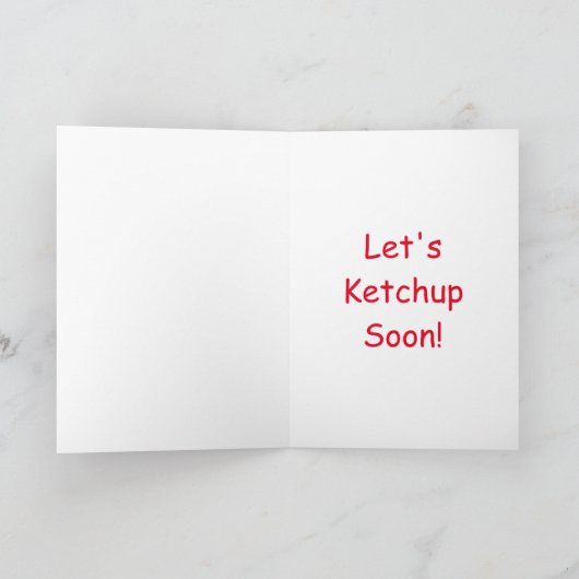 Laten we Ketchup snel! Wenskaart Kaart (Binnen)