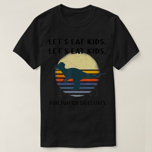 Laten we Kinder beknotting eten... T-shirt (Design voorkant)
