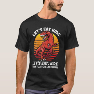 Laten we Kinder eten, Punctuatie redt levens Gramm T-shirt