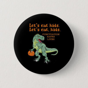 Laten we Kinderen Grappig Koel Halloween Leraren E Ronde Button 5,7 Cm