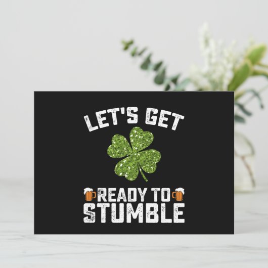 Laten we klaar zijn om grappige St Patrick's Day t Kaart (Staand voorkant)