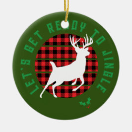 "Laten we klaar zijn om te Jingle" Kerstmis Keramisch Ornament