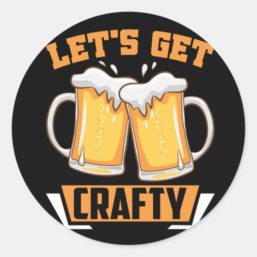 Laten we knap bier halen ronde sticker (Voorkant)