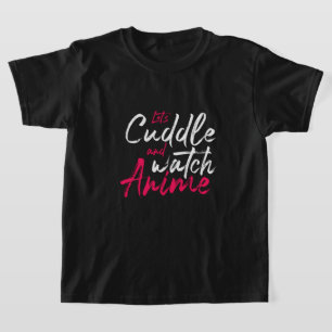 Laten we knuffelen en anime kijken - Schattigee an T-shirt