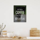 Laten we Koffee hebben... poster (Keuken)