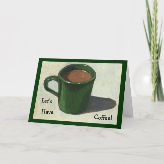 LATEN WE KOFFIE DRINKEN! SCHILDERIJ VAN DE MOK VAN KAART (Voorkant)
