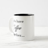 Laten we koffie voor de rest bij elkaar hebben tweekleurige koffiemok (Voorkant links)