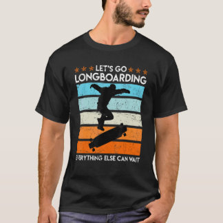 Laten we  langboord skateboard gaan t-shirt