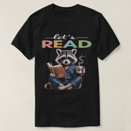 Laten we lezen, Raccoon Coffee - Book Lover Gift T-shirt (Design voorkant)