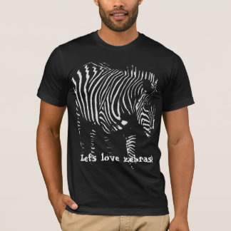 Laten we liefdeszebras houden! t-shirt