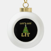 Laten we Lit Drink grappige kerst krijgen Keramische Bal Ornament (Voorkant)