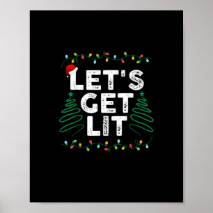 Laten we Lit Drink grappige kerstcadeautjes halen Poster