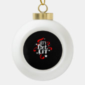 Laten we Lit Funny Kerstmis Drink krijgen Keramische Bal Ornament (Voorkant)
