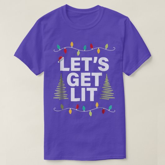 Laten we Lit Funny Kerstmis Drink T-Shirt Xma (Design voorkant)