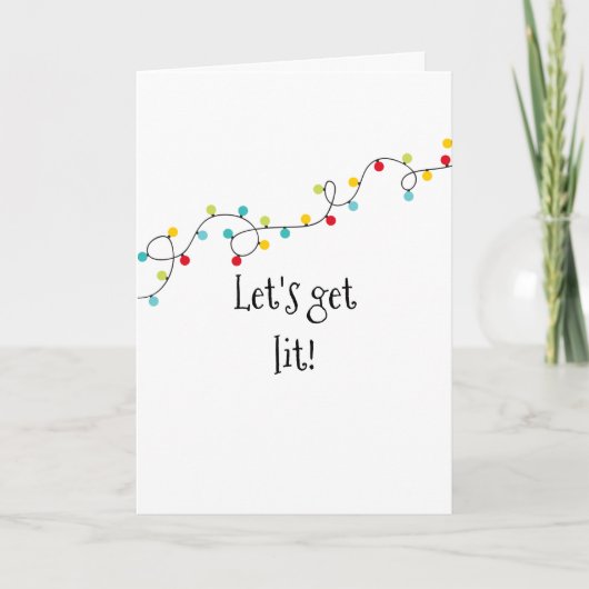 Laten we Lit Funny Kerstmis halen Feestdagen Kaart (Voorkant)