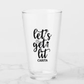 Laten we Lit Gepersonaliseerd Glass Cup krijgen Glas (Voorkant)
