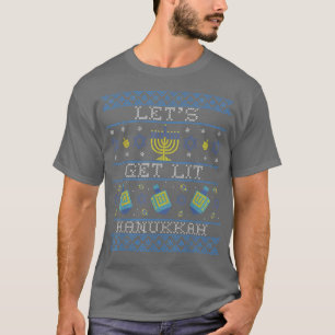 Laten we Lit Hanukkah lelijke kersttrui halen T-shirt