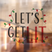 Laten we Lit krijgen Raamsticker (Vel 2)