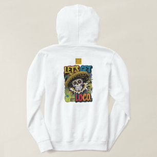 Laten we Loco nemen Hoodie