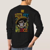 Laten we Loco nemen T-shirt (Achterkant)