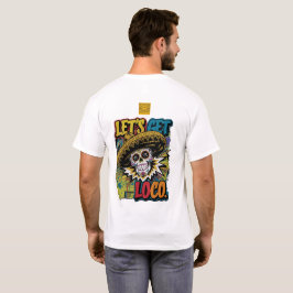 Laten we Loco nemen T-shirt