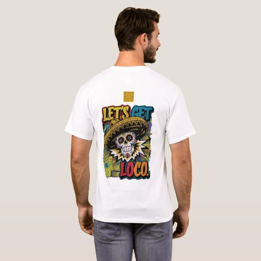 Laten we Loco nemen T-shirt (Achterkant volledig)