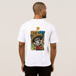 Laten we Loco nemen T-shirt