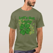 Laten we Lucky halen T-shirt (Voorkant)