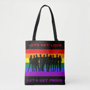 Laten we luid worden, laten we trots zijn op LGBTQ Tote Bag